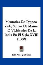 Memorias De Typpoo-Zaib, Sultan De Masur