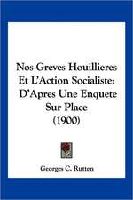 Nos Greves Houillieres Et L'Action Socialiste