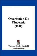 Organisation De L'Industrie (1851)