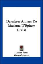 Dernieres Annees De Madame D'Epinay (1883)