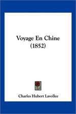 Voyage En Chine (1852)