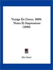 Voyage En Grece, 1889