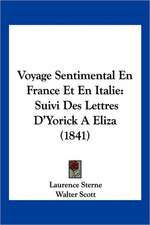 Voyage Sentimental En France Et En Italie