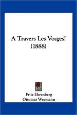 A Travers Les Vosges! (1888)