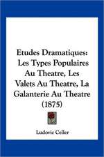 Etudes Dramatiques