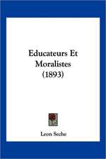 Educateurs Et Moralistes (1893)