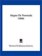 Alegato De Venezuela (1896)