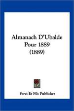 Almanach D'Ubalde Pour 1889 (1889)