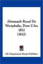 Almanach Royal De Westphalie, Pour L'An 1812 (1812)