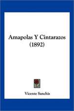 Amapolas Y Cintarazos (1892)