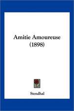 Amitie Amoureuse (1898)