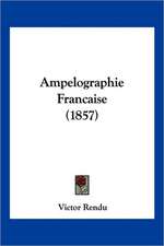 Ampelographie Francaise (1857)