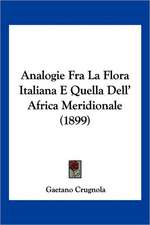 Analogie Fra La Flora Italiana E Quella Dell' Africa Meridionale (1899)