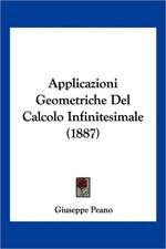 Applicazioni Geometriche Del Calcolo Infinitesimale (1887)