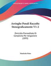 Arringhe Penali Raccolte Stenograficamente V1-2