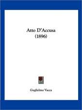 Atto D'Accusa (1896)