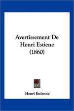 Avertissement De Henri Estiene (1860)