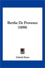 Berthe De Provence (1898)