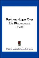 Beschouwingen Over De Binnenvaart (1869)