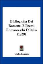 Bibliografia Dei Romanzi E Poemi Romanzeschi D'Italia (1829)