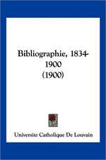 Bibliographie, 1834-1900 (1900)