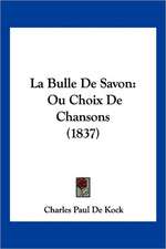 La Bulle De Savon