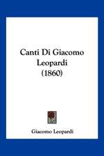 Canti Di Giacomo Leopardi (1860)