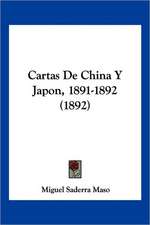 Cartas De China Y Japon, 1891-1892 (1892)