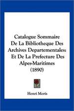 Catalogue Sommaire De La Bibliotheque Des Archives Departementales