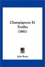 Champignons Et Truffes (1861)