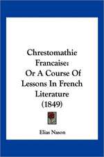 Chrestomathie Francaise