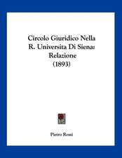 Circolo Giuridico Nella R. Universita Di Siena