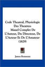 Code Theatral, Physiologie Des Theatres