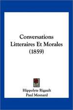 Conversations Litteraires Et Morales (1859)