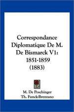 Correspondance Diplomatique De M. De Bismarck V1