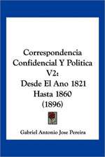 Correspondencia Confidencial Y Politica V2