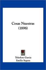 Cosas Nuestras (1898)