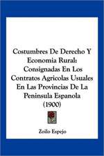 Costumbres De Derecho Y Economia Rural