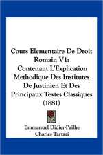 Cours Elementaire De Droit Romain V1