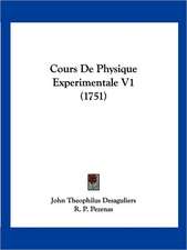 Cours De Physique Experimentale V1 (1751)