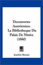 Decouvertes Assyriennes