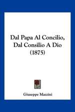 Dal Papa Al Concilio, Dal Consilio A Dio (1875)