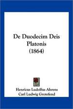 De Duodecim Deis Platonis (1864)