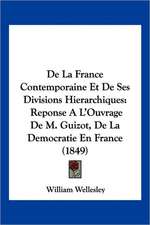 De La France Contemporaine Et De Ses Divisions Hierarchiques