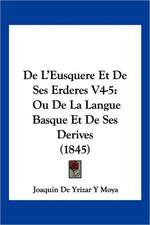 De L'Eusquere Et De Ses Erderes V4-5