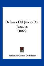 Defensa Del Juicio Por Jurados (1868)