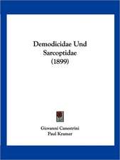 Demodicidae Und Sarcoptidae (1899)