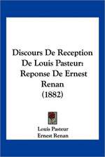 Discours De Reception De Louis Pasteur