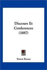 Discours Et Conferences (1887)