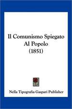 Il Comunismo Spiegato Al Popolo (1851)